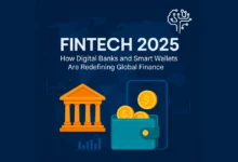 FinTech 2025: How Digital Banks and Smart Wallets Are Redefining Global Finance